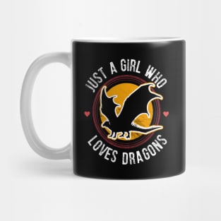 Just a girl who loves dragons Mug